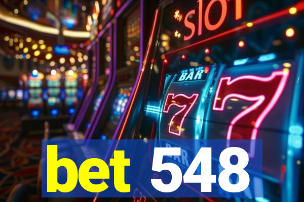 bet 548